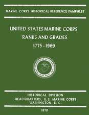 United States Marine Corps Ranks and Grades 1775-1969