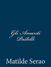 Gli Amanti Pastelli