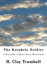 The Knightly Soldier