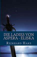 Die Ladies Von Aspera - Eliska