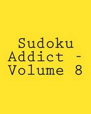 Sudoku Addict - Volume 8