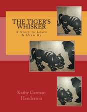 The Tiger's Whisker