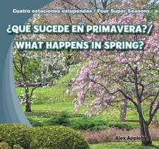 Que Sucede En Primavera?/What Happens in Spring?