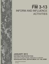 Field Manual FM 3-13 Inform and Influence Activities January 2013