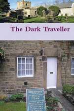 The Dark Traveller