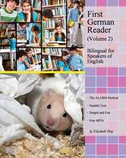 First German Reader (Volume 2) Bilingual for Speakers of English