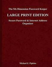 The 5th Dimension Password Keeper - Large Print Edition