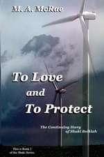 To Love and to Protect