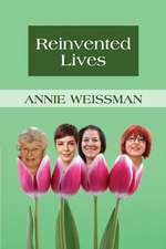 Reinvented Lives