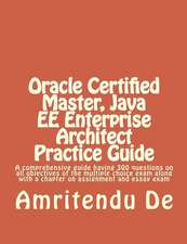 Oracle Certified Master, Java Ee Enterprise Architect Practice Guide