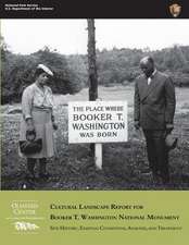 Cultural Landscape Report for Booker T. Washington National Monument