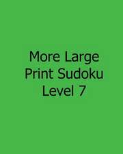 More Large Print Sudoku Level 7