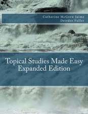 Topical Studies Made Easy Expanded Edition