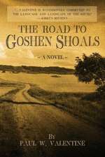 The Road to Goshen Shoals