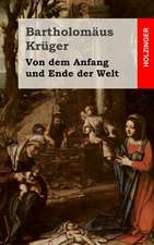 Von Dem Anfang Und Ende Der Welt