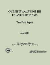 Case Study Analysis of the U. S. and Eu Proposals (Task Final Report)