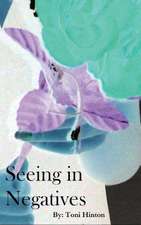 Seeing in Negatives