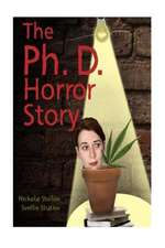 The PH.D. Horror Story