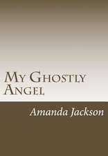 My Ghostly Angel