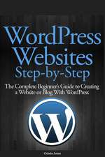 Wordpress Websites Step-By-Step