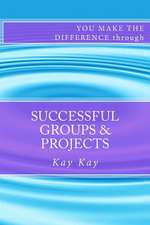 Successful Groups & Projects