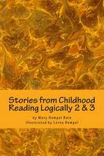 Stories from Childhood, Reading Logically 2 & 3