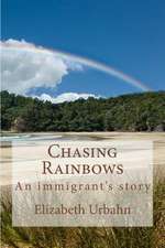 Chasing Rainbows