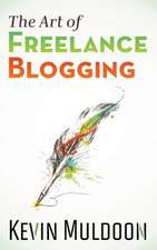 The Art of Freelance Blogging