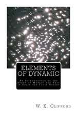 Elements of Dynamic