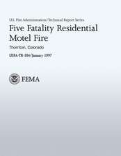 Five Fatality Residential Motel Fire