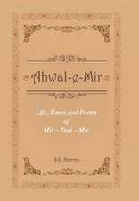 Life, Times and Poetry of Mir