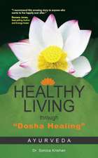 Healthy Living Through Dosha Healing