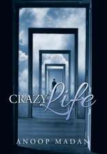 CRAZY LIFE