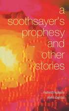 A Soothsayer's Prophesy and Other Stories