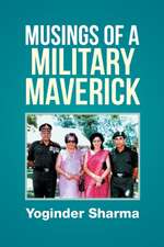 Musings of a Military Maverick