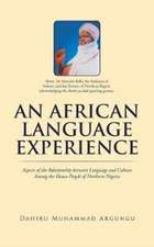 AN AFRICAN LANGUAGE EXPERIENCE