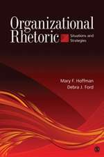 Organizational Rhetoric: Situations and Strategies