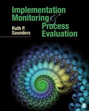 Implementation Monitoring and Process Evaluation