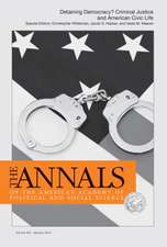 The Annals of the American Academy of Political & Social Science: Detaining Democracy? Criminal Justice and American Civic Life