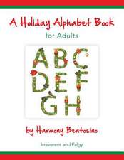 A Holiday Alphabet Book for Adults