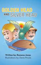 Golden Head and Silver Head