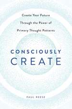 Consciously Create
