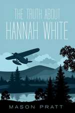 The Truth About Hannah White