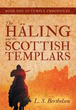 The Häling and the Scottish Templars