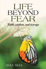 Life Beyond Fear