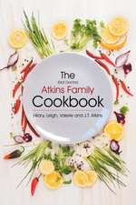 The (Not Doctor) Atkins Family Cookbook