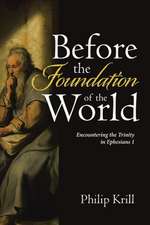 Before the Foundation of the World