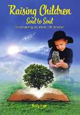 Raising Children Soul to Soul