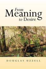 From Meaning to Desire