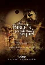 The Bible's Prelude and Sequel